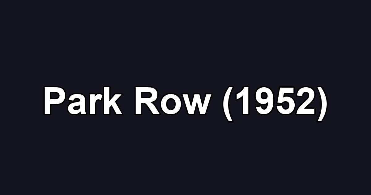 Park Row (1952)