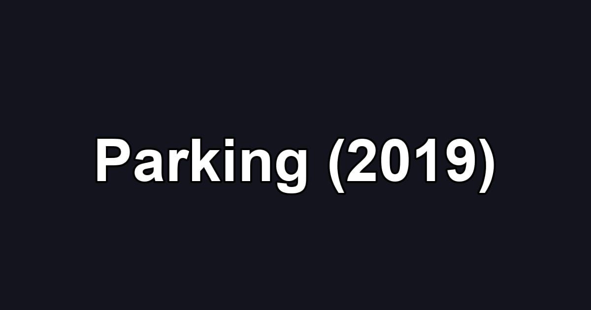 Parking (2019)