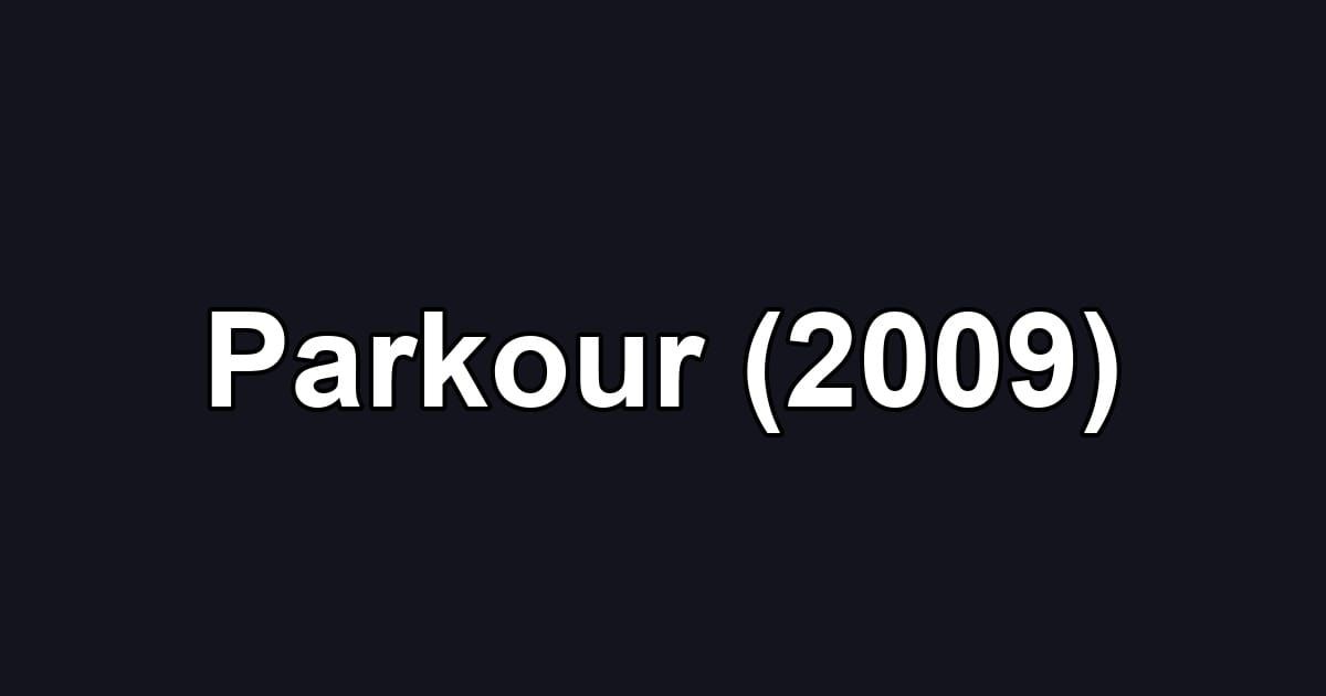 Parkour (2009)