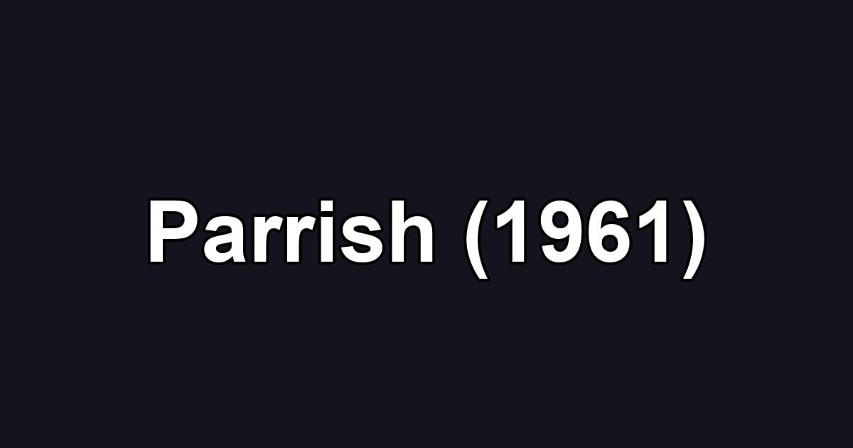 Parrish (1961)