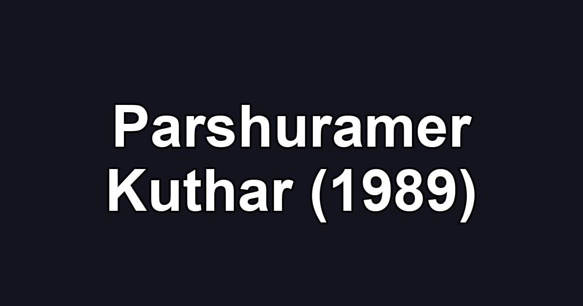 Parshuramer Kuthar (1989)