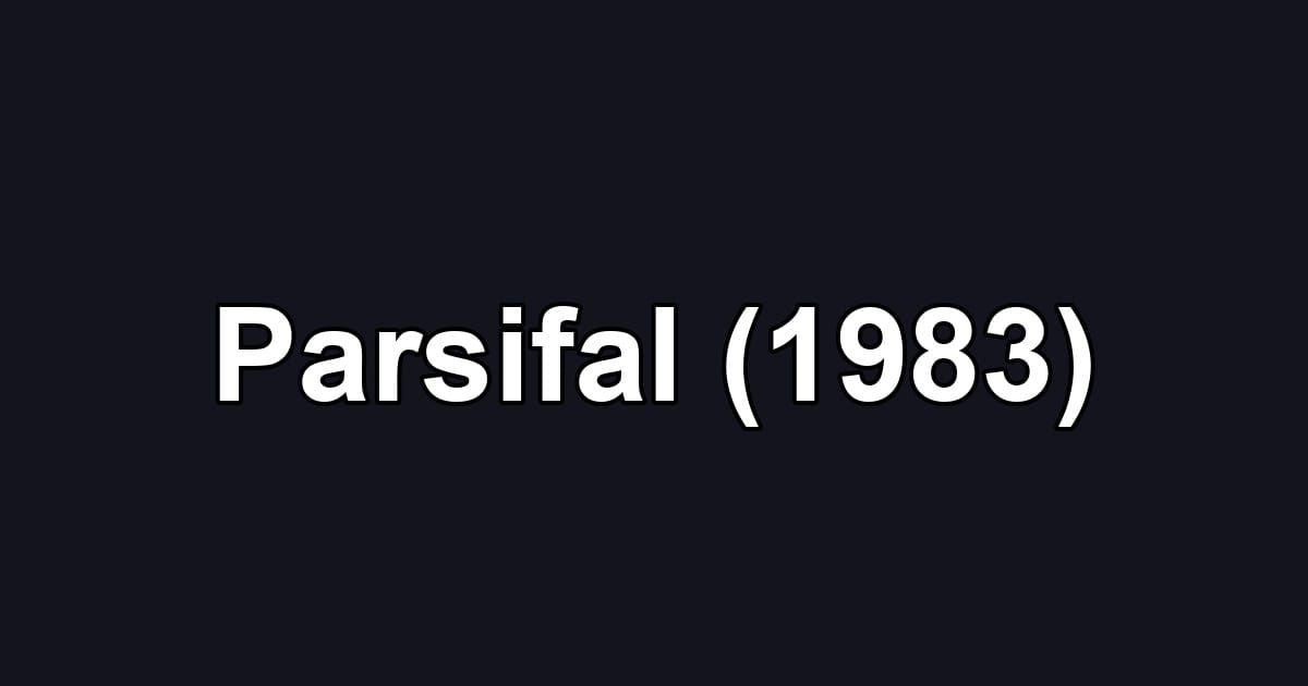 Parsifal (1983)