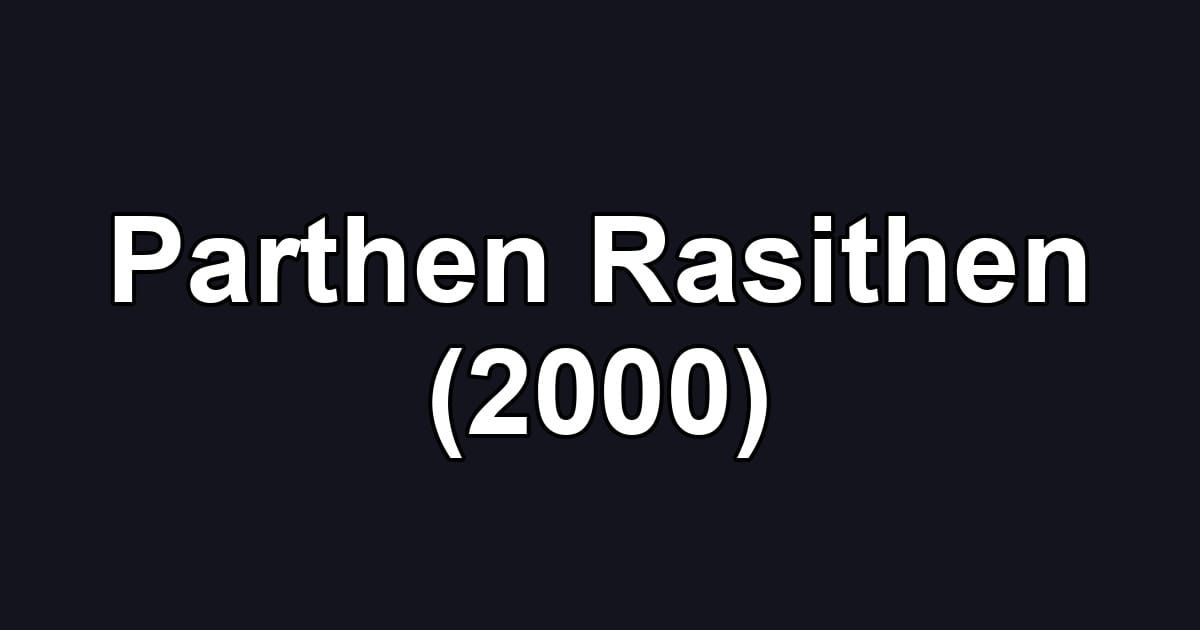 Parthen Rasithen (2000)