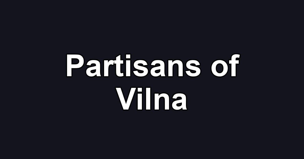 Partisans of Vilna