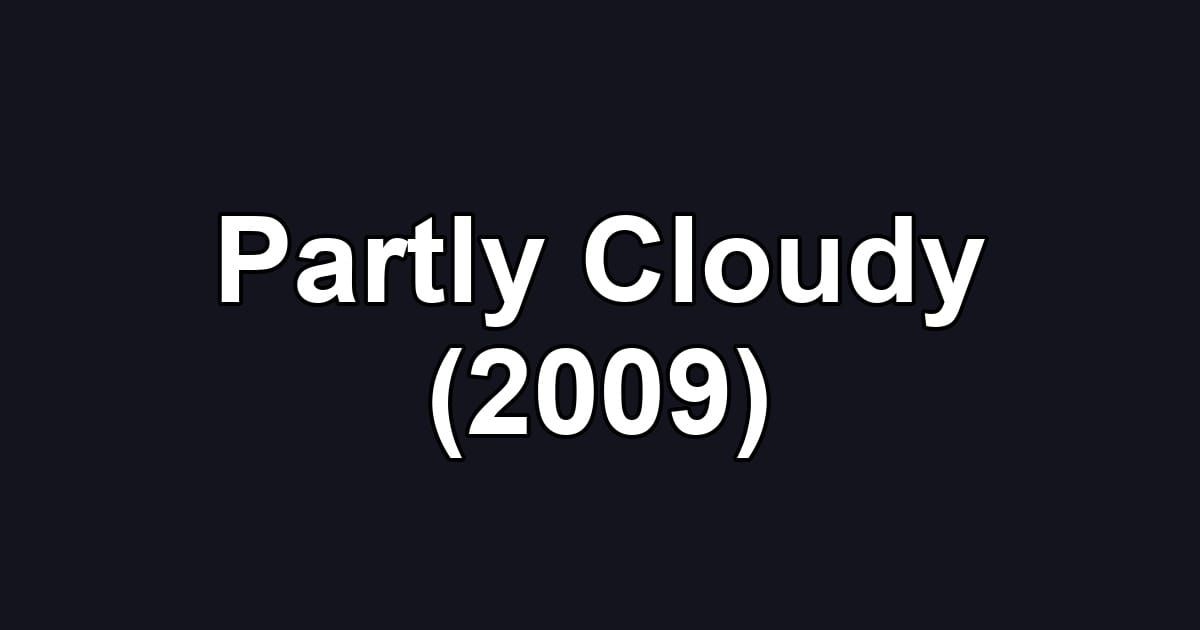 Partly Cloudy (2009)