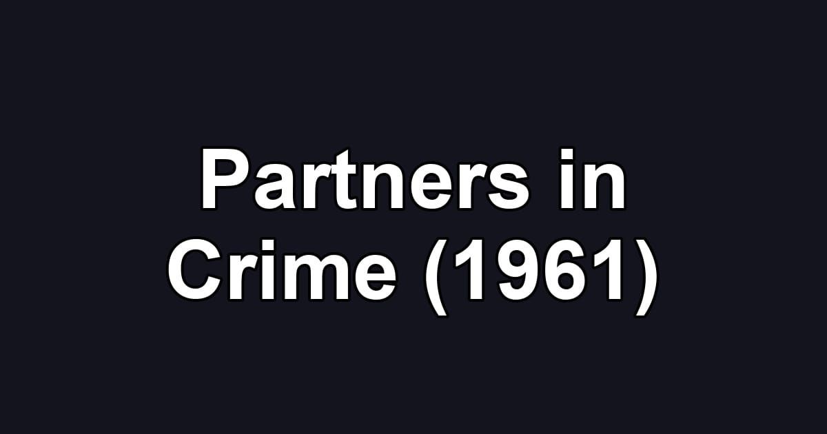 Partners in Crime (1961)