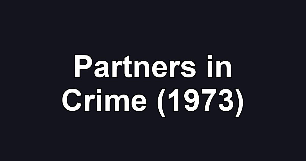 Partners in Crime (1973)