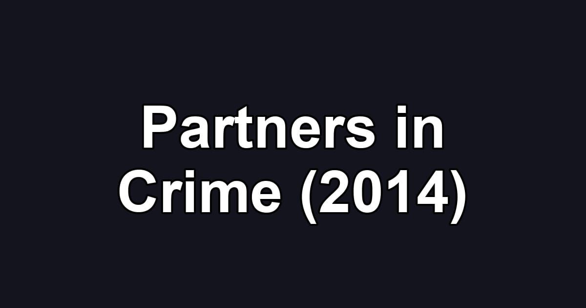 Partners in Crime (2014)