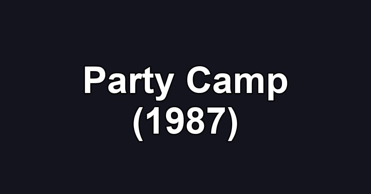 Party Camp (1987)