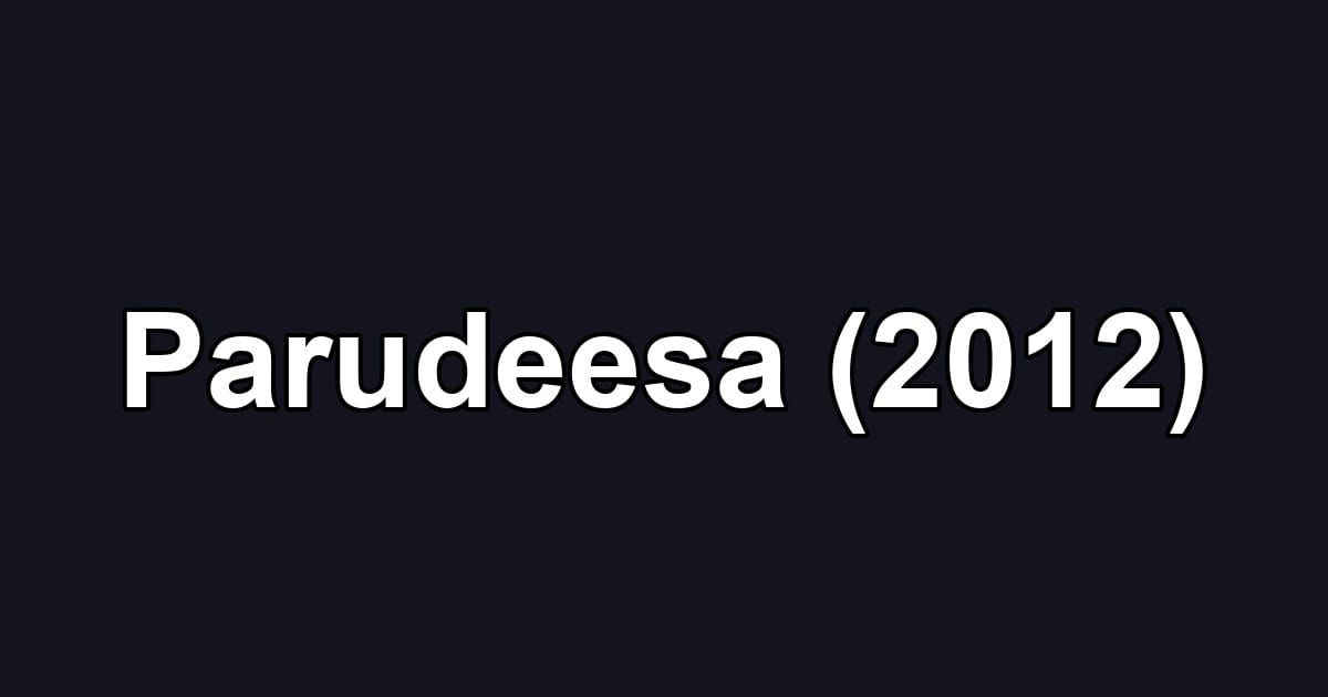 Parudeesa (2012)