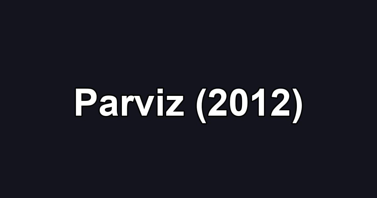 Parviz (2012)