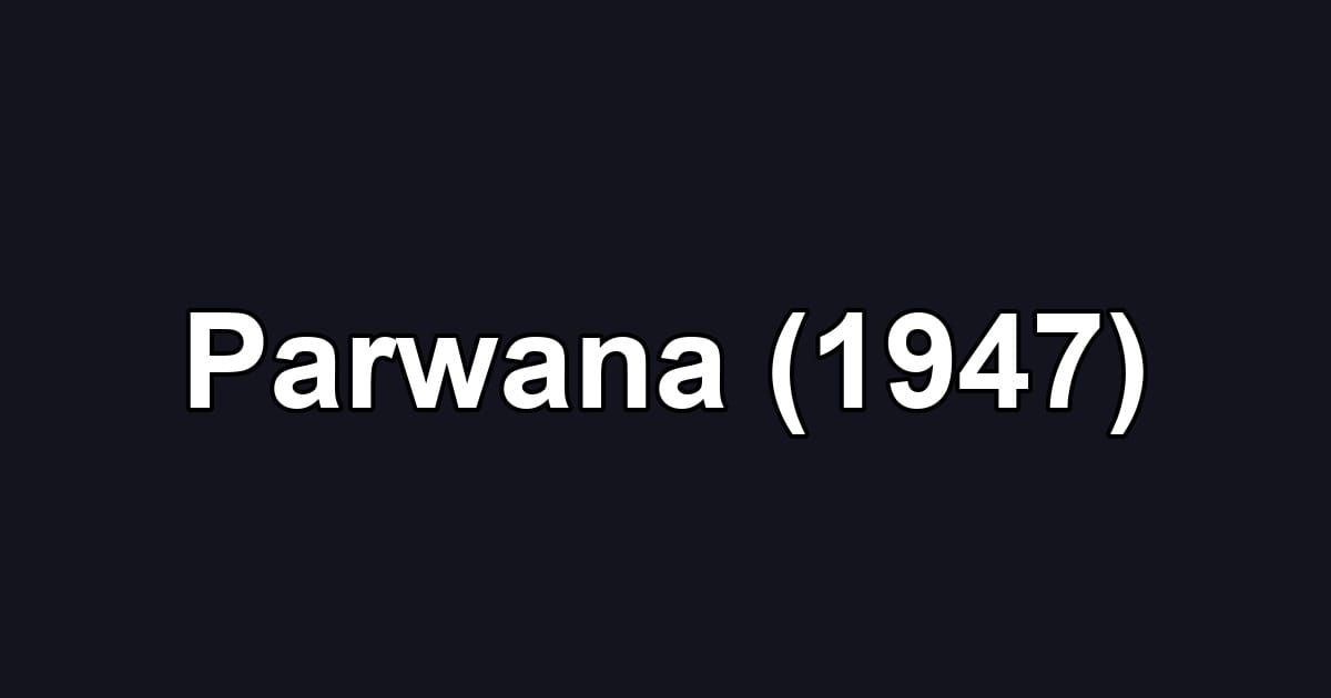 Parwana (1947)