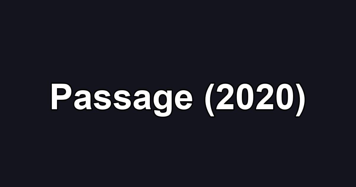 Passage (2020)