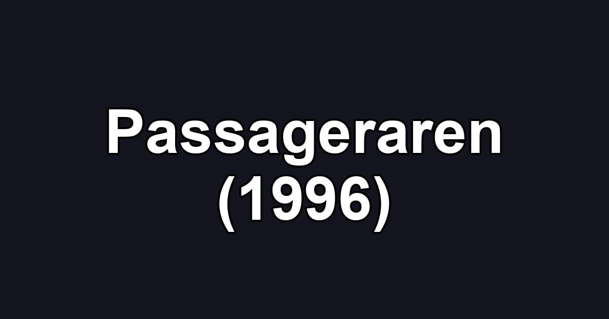 Passageraren (1996)