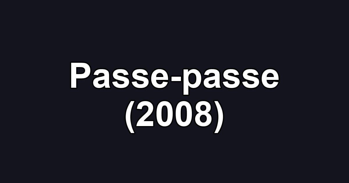 Passe-passe (2008)