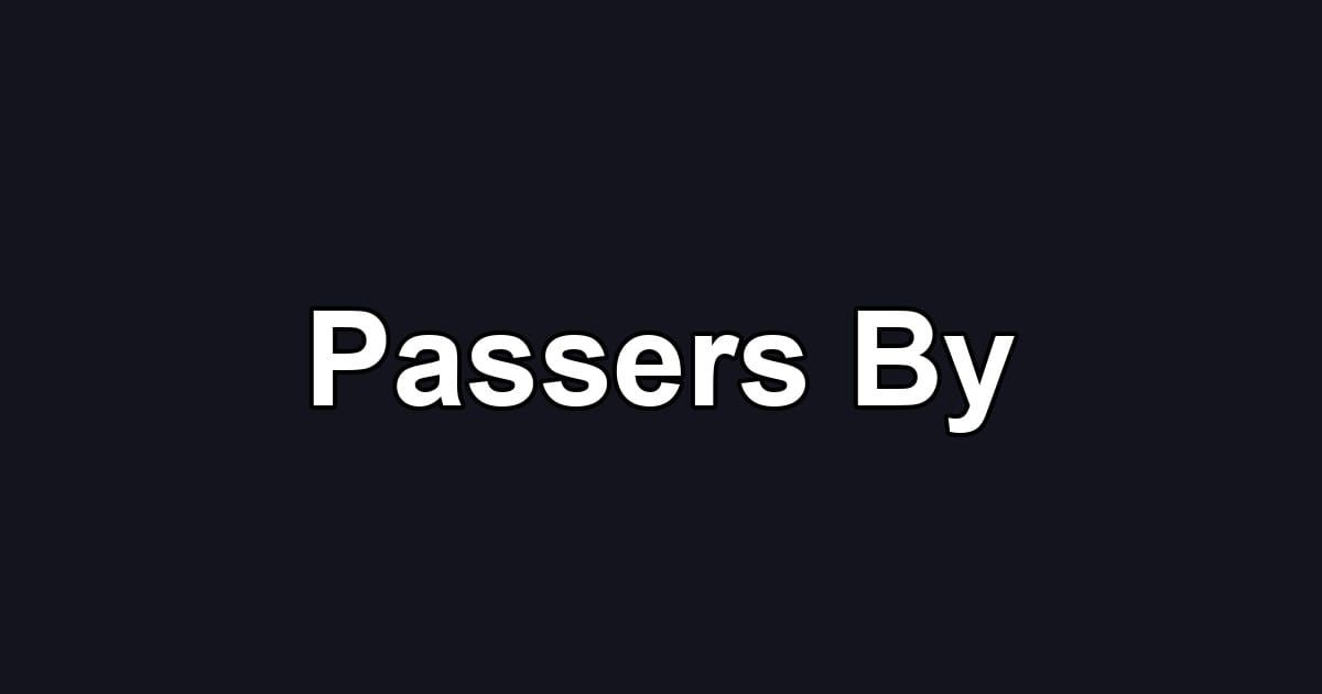 Passers By