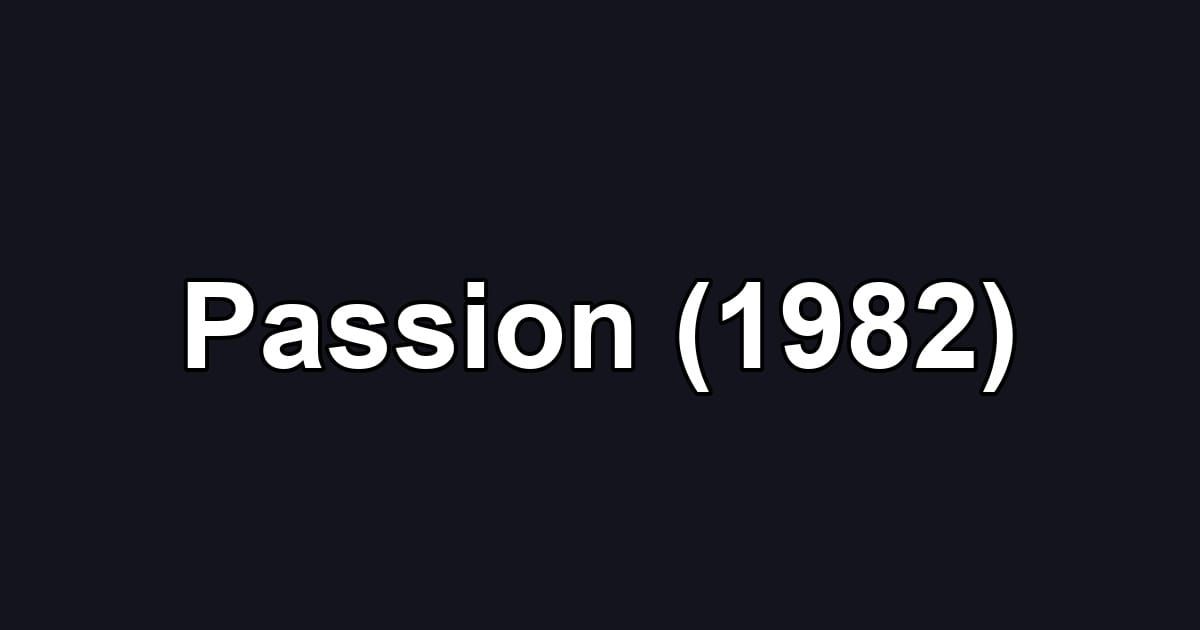 Passion (1982)