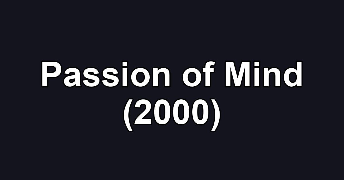 Passion of Mind (2000)
