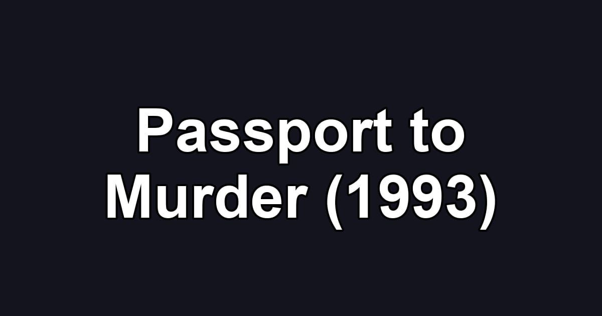 Passport to Murder (1993)