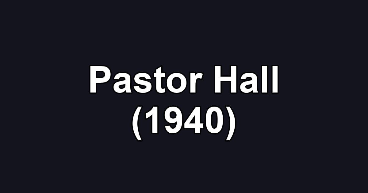 Pastor Hall (1940)