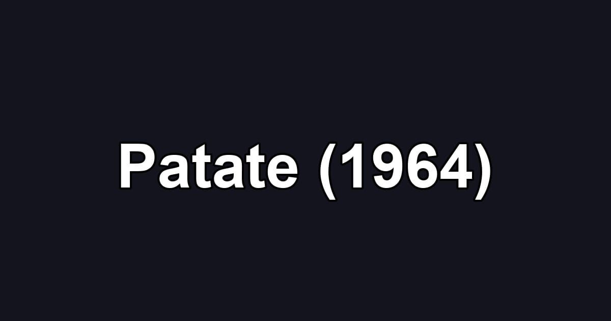 Patate (1964)