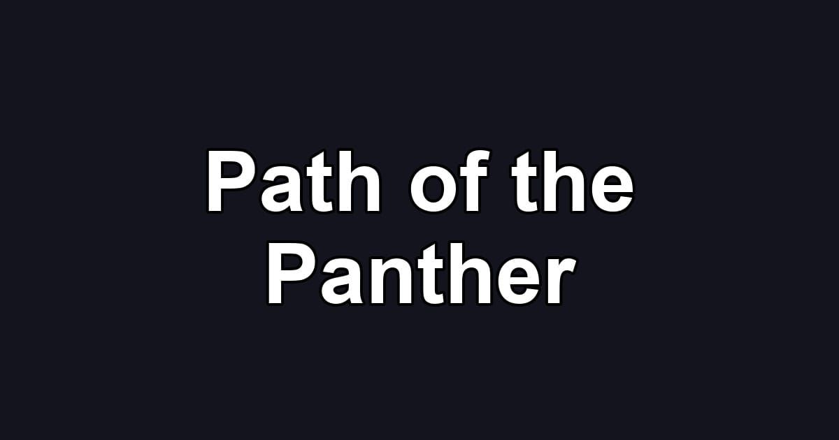 Path of the Panther