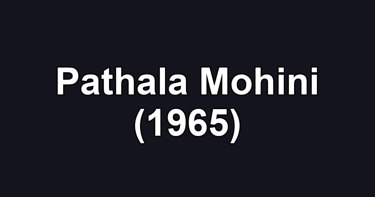 Pathala Mohini (1965)