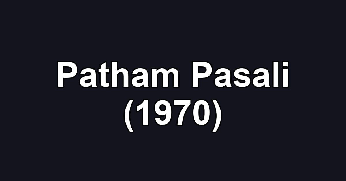 Patham Pasali (1970)