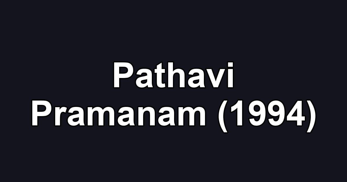 Pathavi Pramanam (1994)