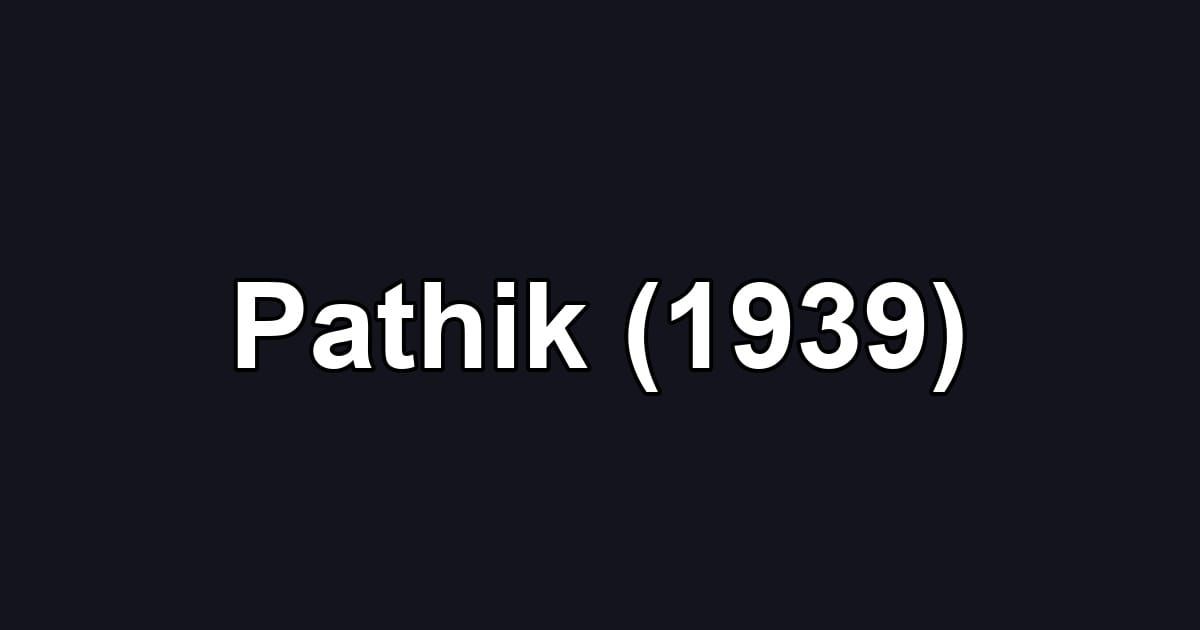 Pathik (1939)