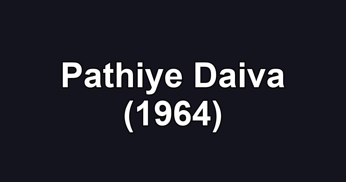 Pathiye Daiva (1964)