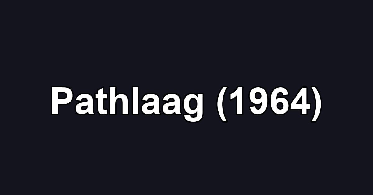 Pathlaag (1964)