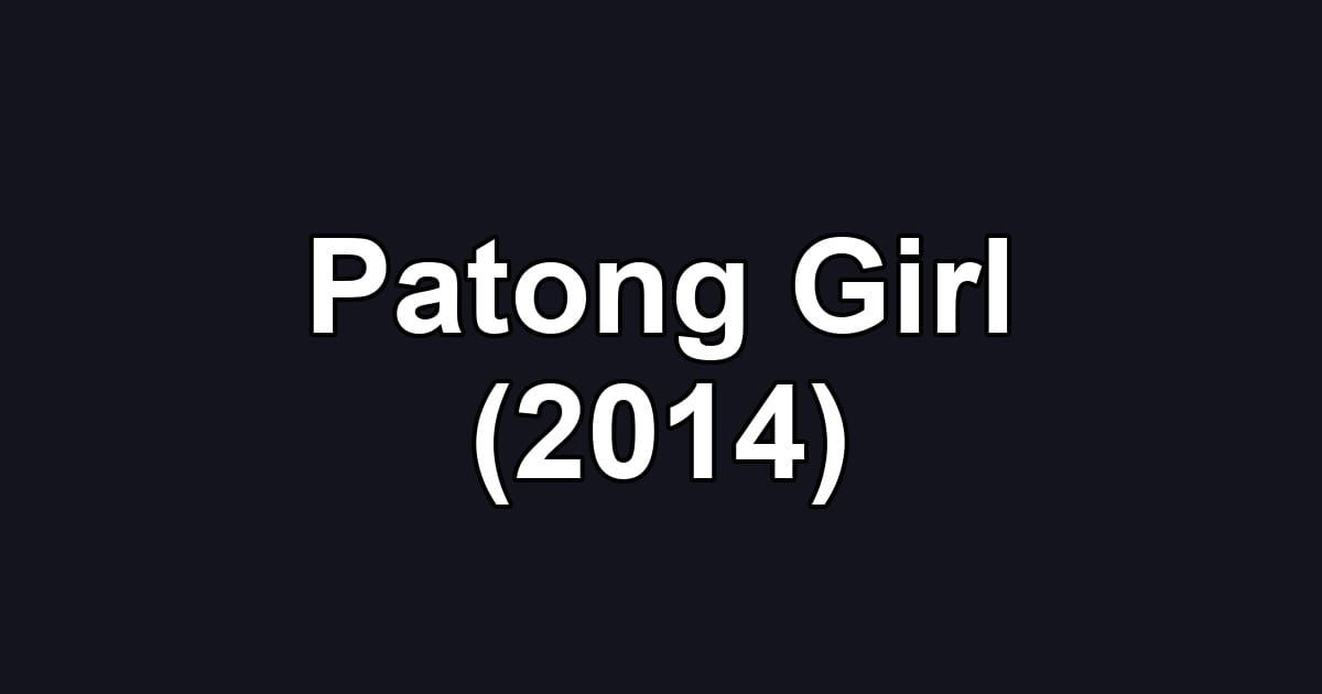 Patong Girl (2014)