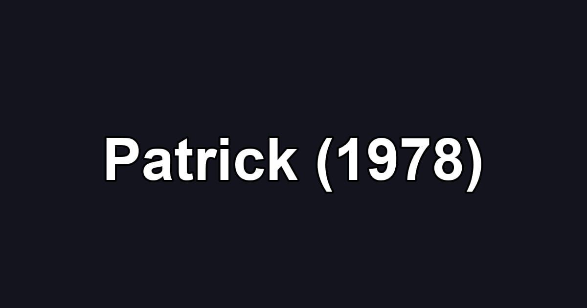 Patrick (1978)