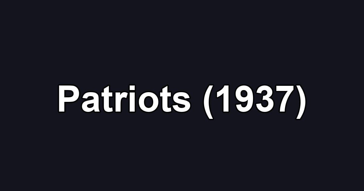 Patriots (1937)