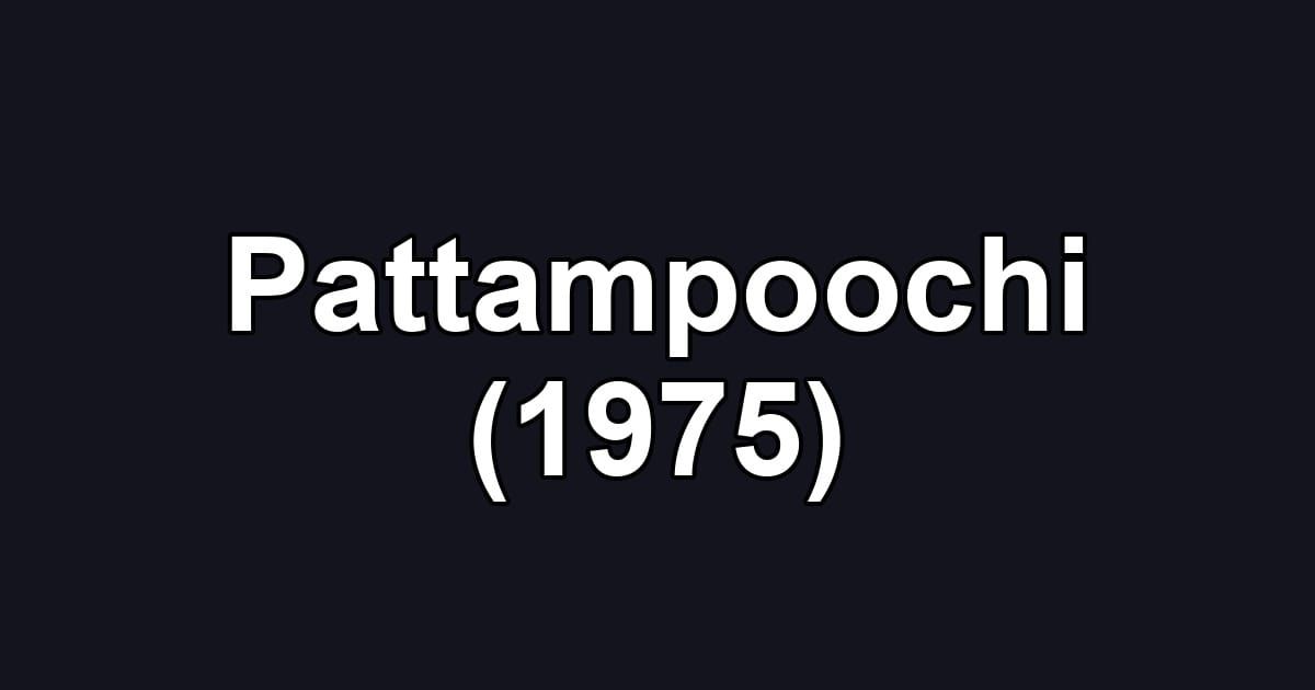 Pattampoochi (1975)