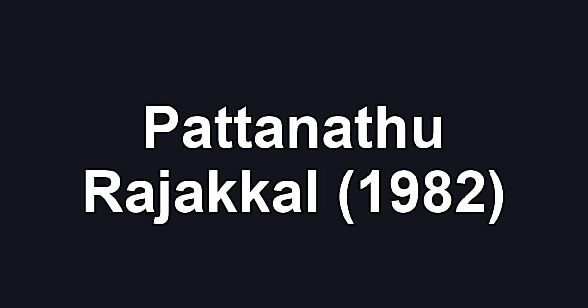 Pattanathu Rajakkal (1982)