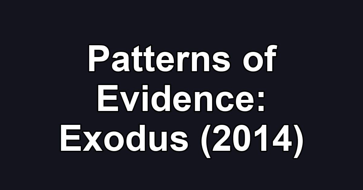 Patterns of Evidence: Exodus (2014)