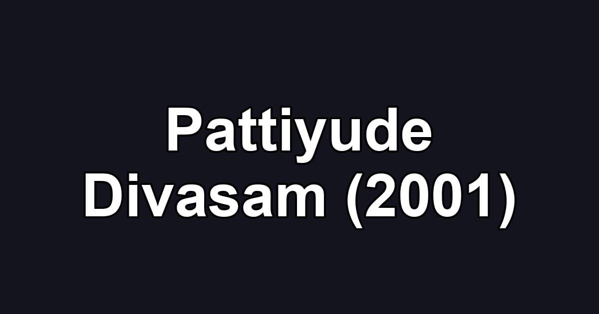 Pattiyude Divasam (2001)