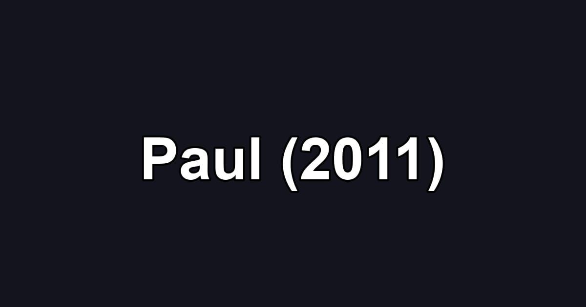 Paul (2011)