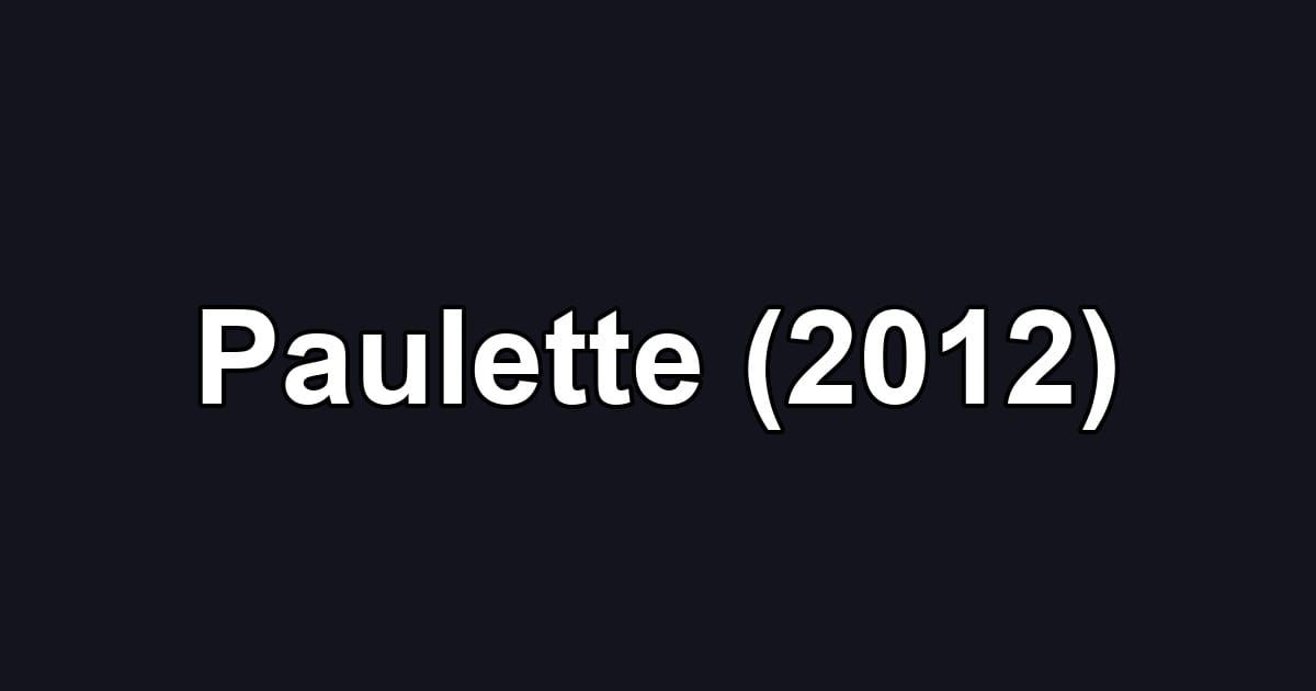 Paulette (2012)