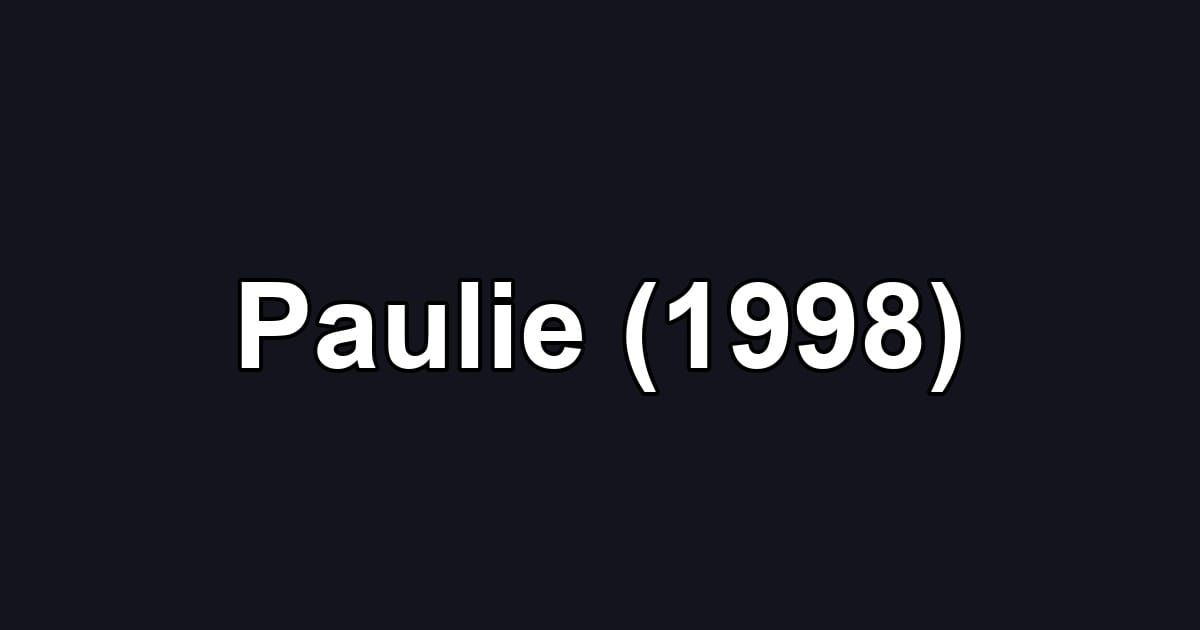 Paulie (1998)