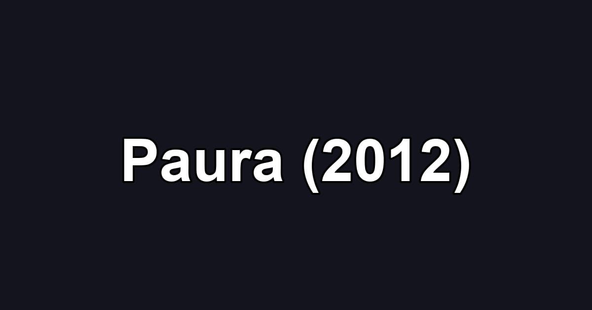 Paura (2012)