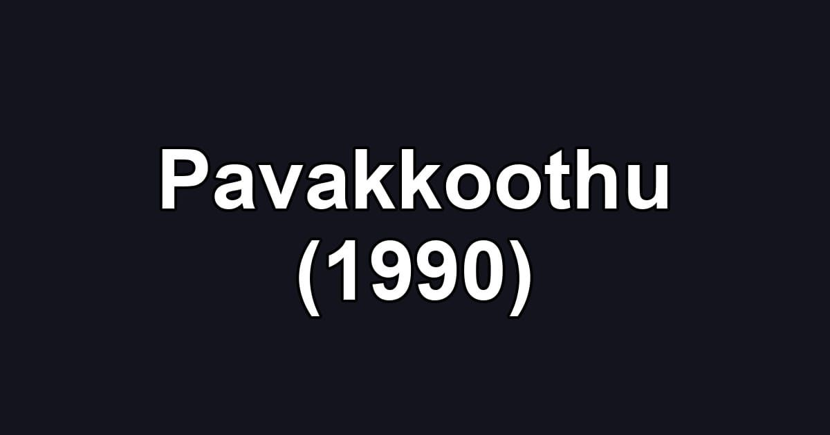 Pavakkoothu (1990)