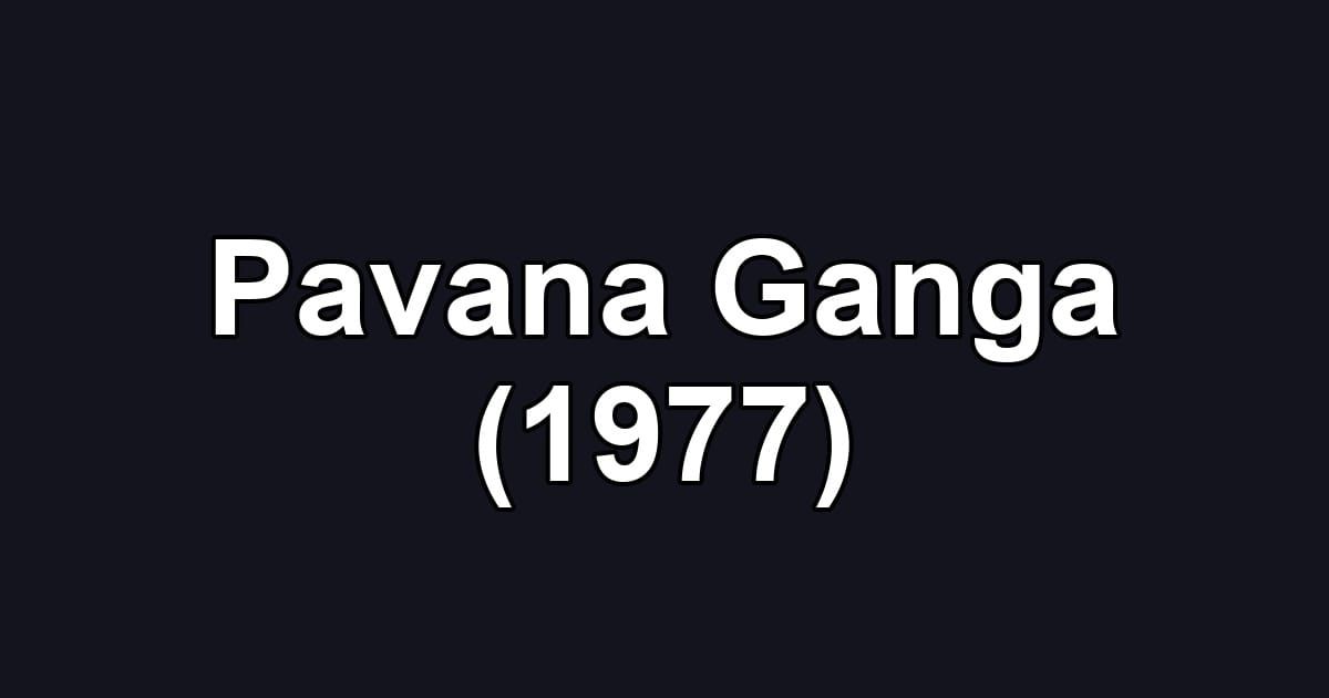 Pavana Ganga (1977)