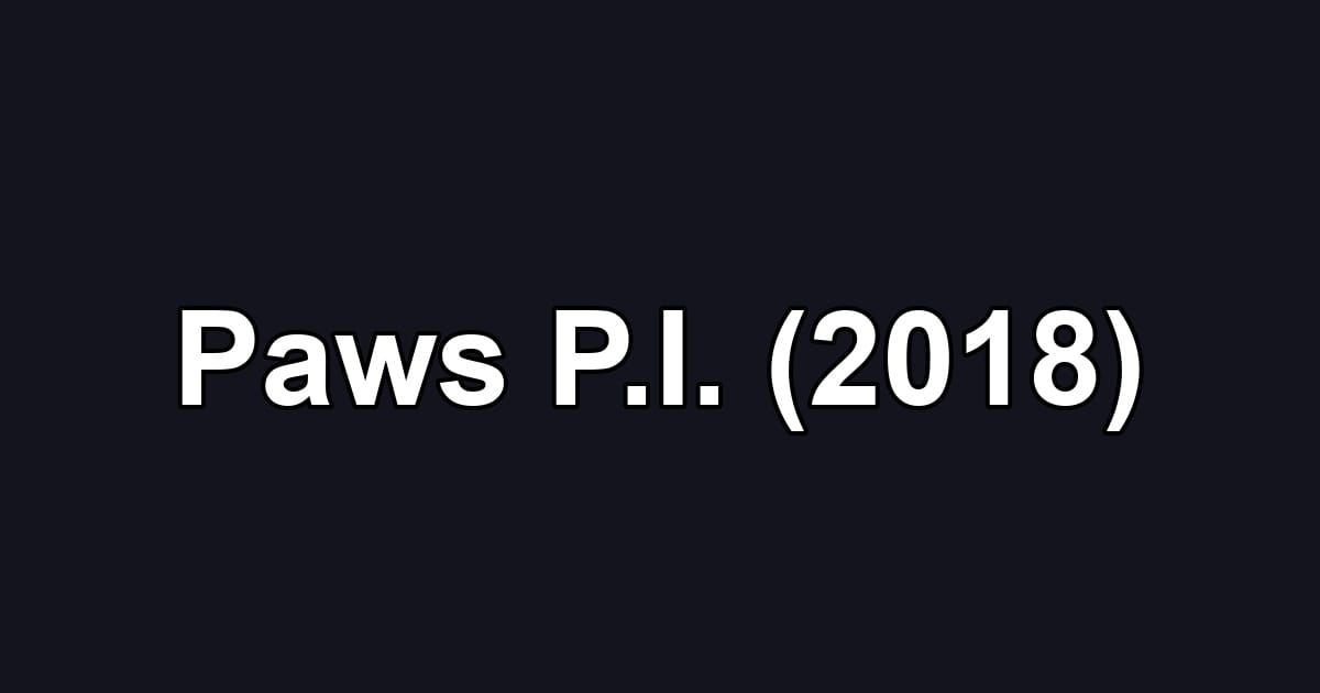Paws P.I. (2018)