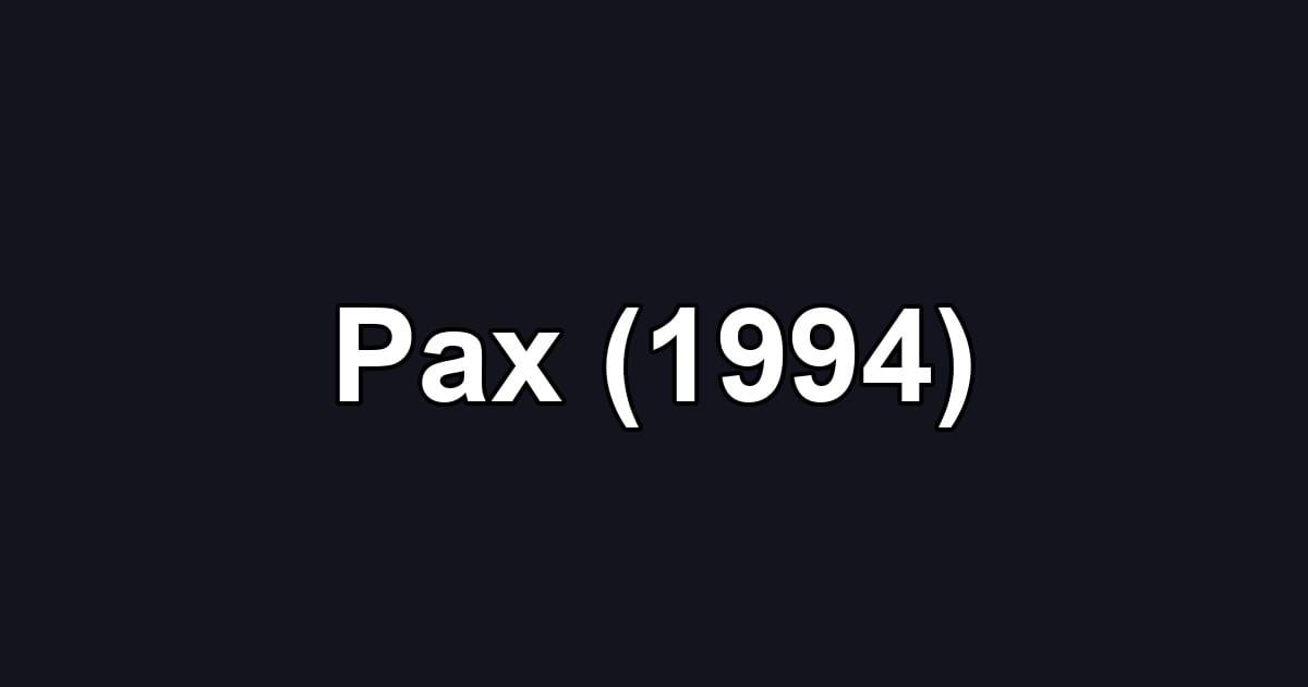 Pax (1994)