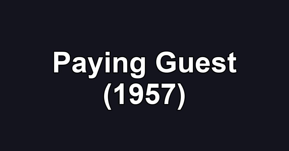 Paying Guest (1957)