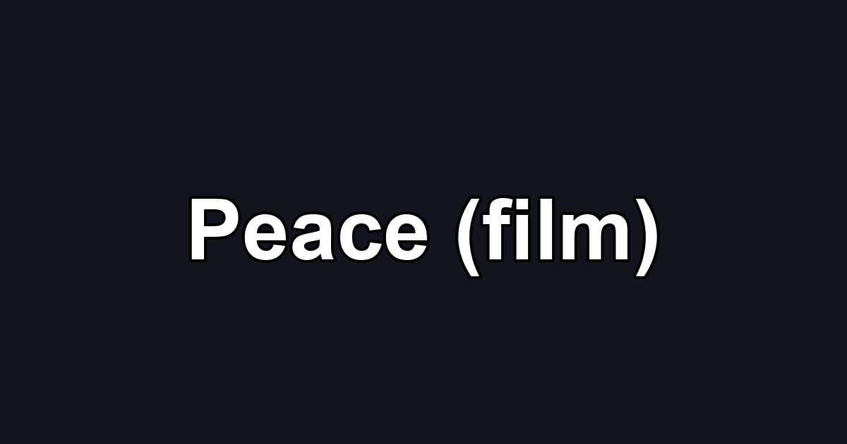 Peace (film)
