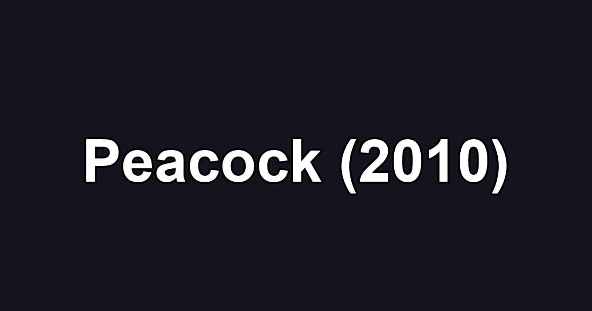 Peacock (2010)
